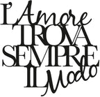 Scritta in Legno da appendere l'Amore trova sempre il Modo, Decorazione murale in Legno d'amore per la casa, soggiorno, camera - Design Declea