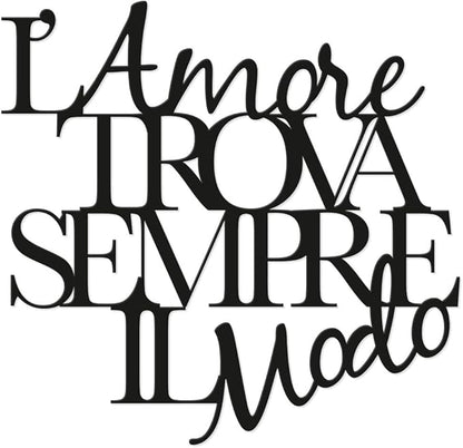 Scritta in Legno da appendere l'Amore trova sempre il Modo, Decorazione murale in Legno d'amore per la casa, soggiorno, camera - Design Declea